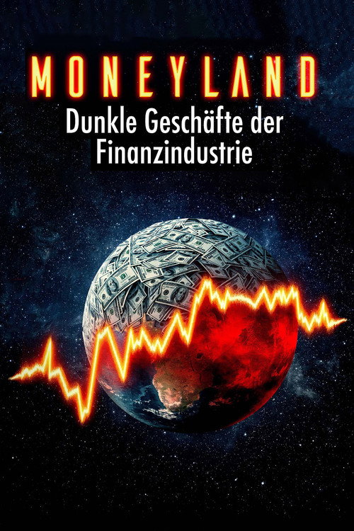 Moneyland - Die dunklen Geschäfte der Finanzindustrie (2025) movie poster
