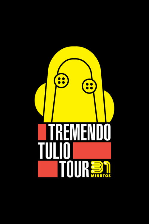 31 Minutos: Tremendo Tulio Tour (2019) movie poster