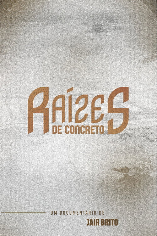 Raízes de Concreto (2025) movie poster
