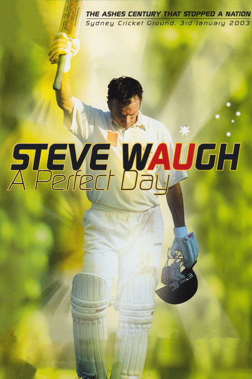 Steve Waugh: A Perfect Day (2003) movie poster