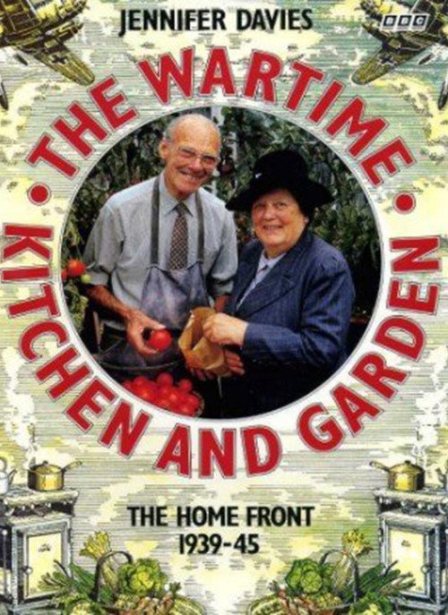 The Wartime Kitchen and Garden (1993) TV show poster