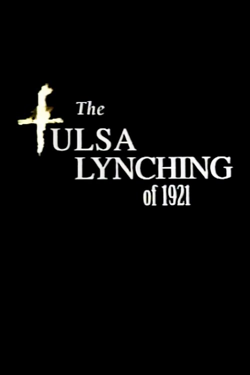 The Tulsa Lynching of 1921: A Hidden Story (2000) movie poster