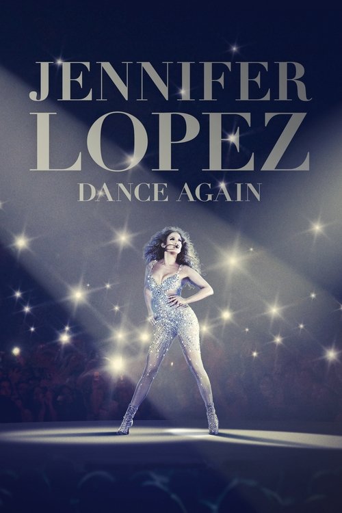 Jennifer Lopez: Dance Again (2014) movie poster