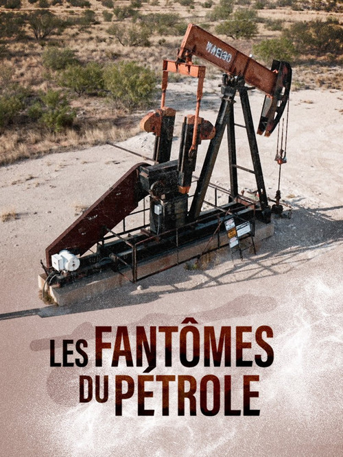 Les Fantômes du Pétrole (2023) movie poster