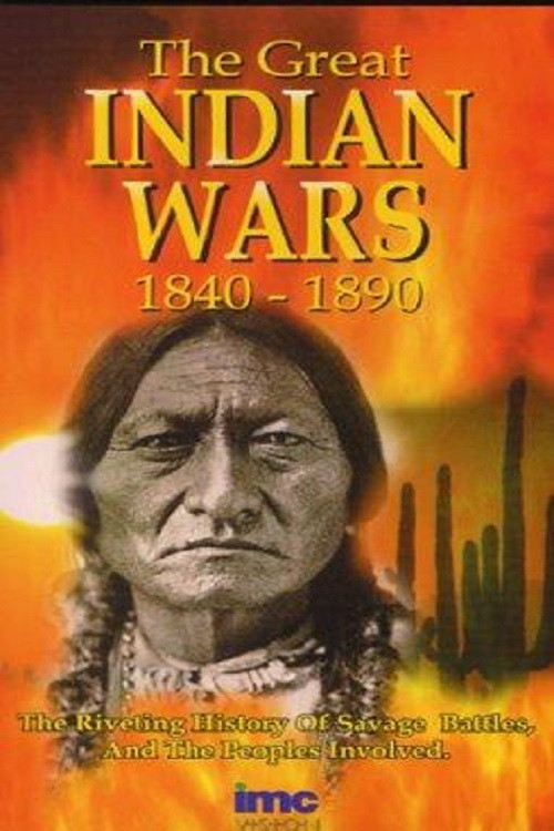 The Great Indian Wars 1840-1890 (1991) movie poster