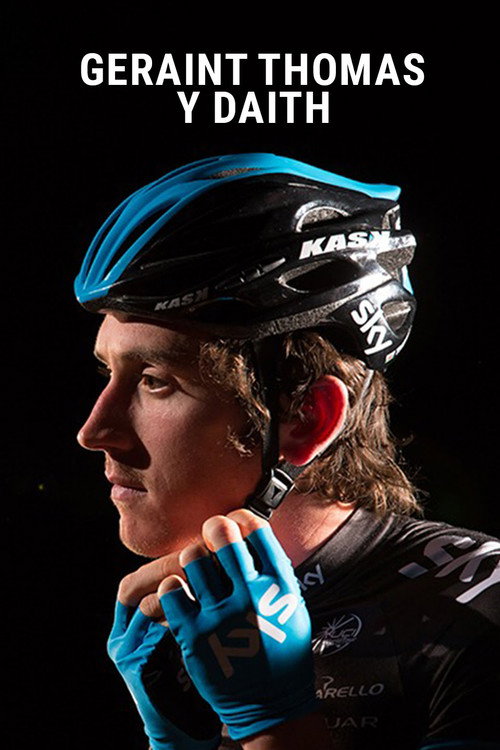 Geraint Thomas: Y Daith movie poster
