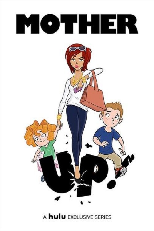 Mother Up! (2013) TV show poster