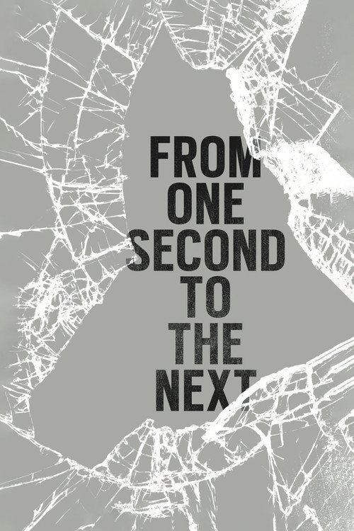 From One Second to the Next (2013) movie poster