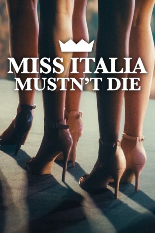Miss Italia Mustn't Die (2025) movie poster