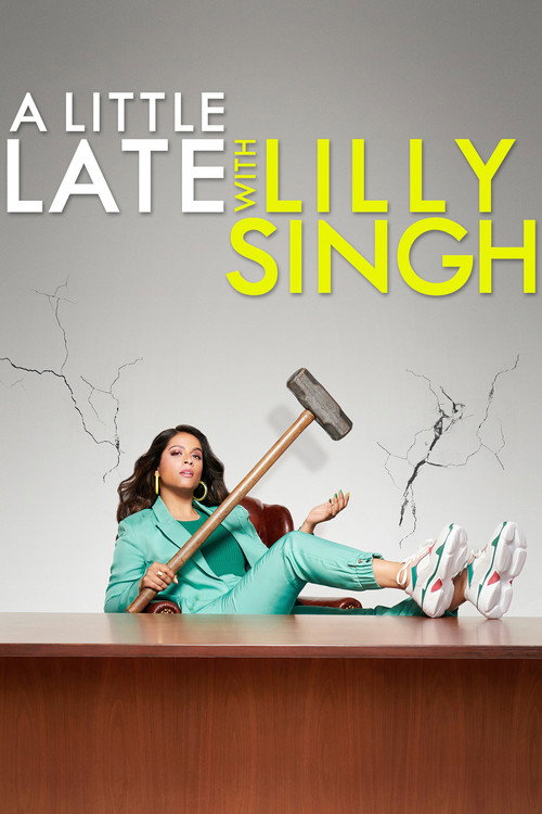 A Little Late with Lilly Singh (2019) TV show poster