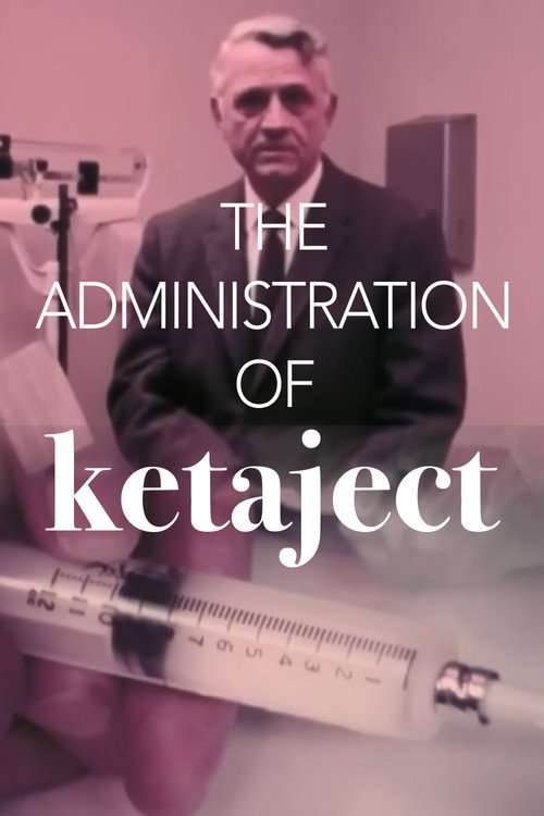 The Administration of Ketaject (1970) movie poster