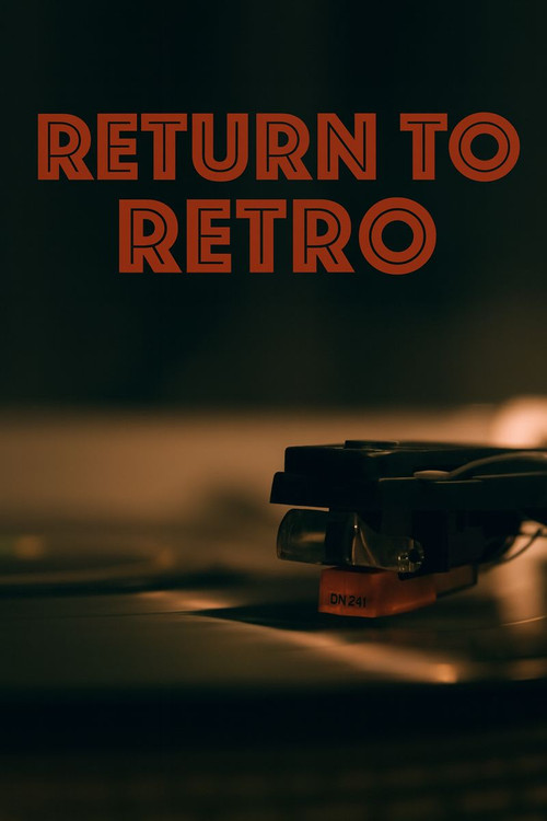 Return To Retro (2025) movie poster