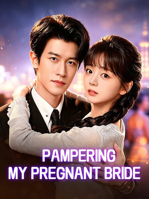 Pampering My Pregnant Bride TV show poster