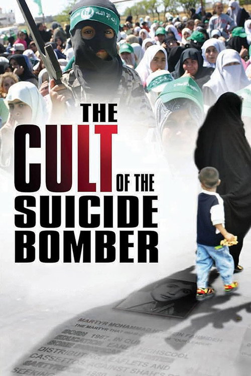 The Cult of the Suicide Bomber (2005) movie poster