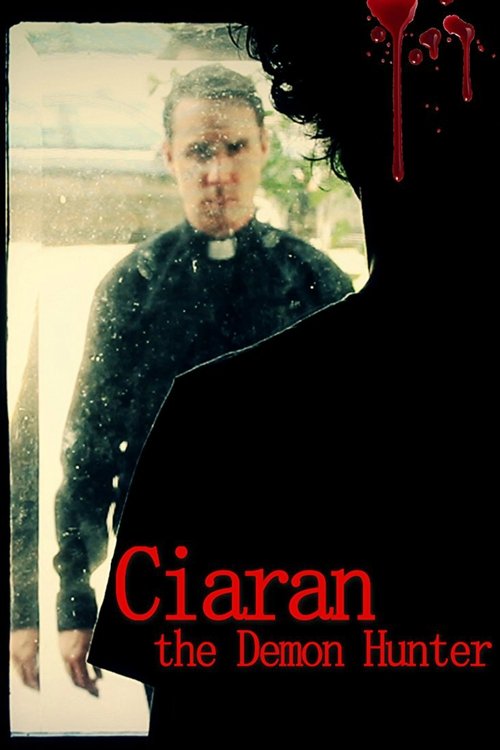 Ciaran The Demon Hunter (2016) movie poster