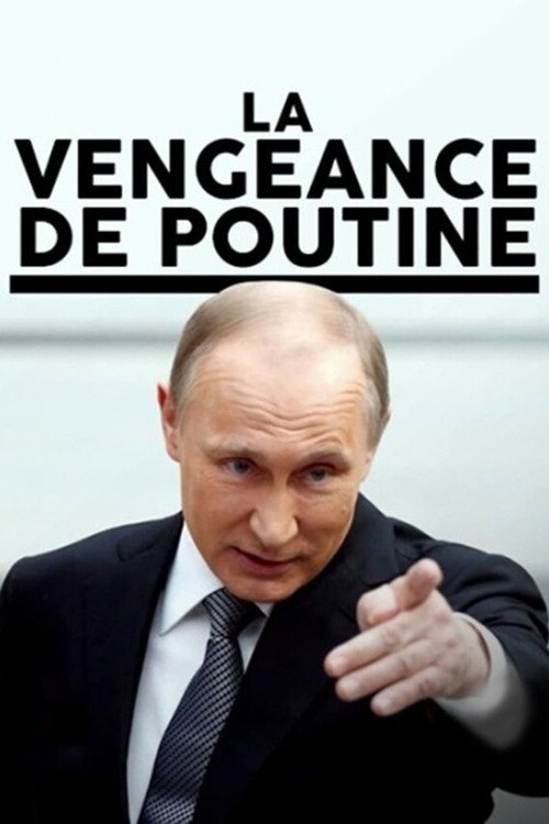 La vengeance de Poutine (2018) movie poster