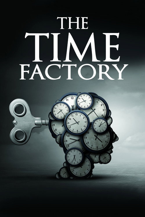 The Time Factory (2021) movie poster