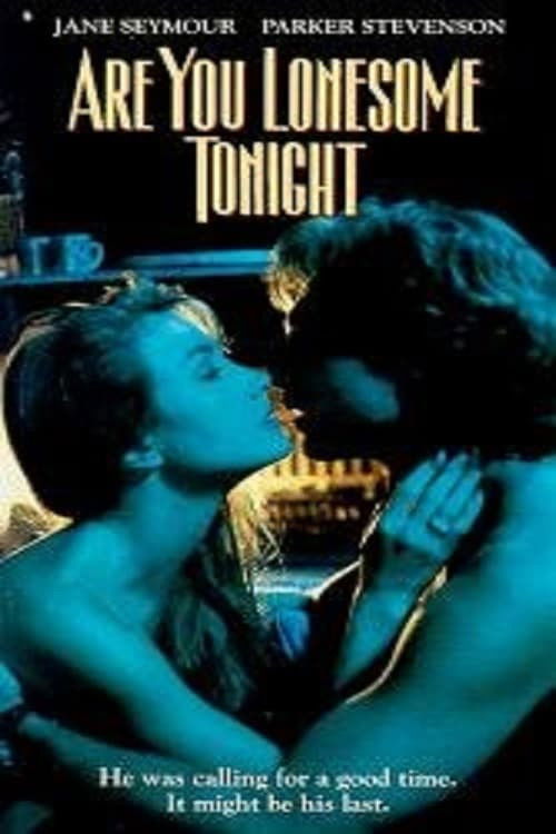 Are You Lonesome Tonight? (1992) movie poster