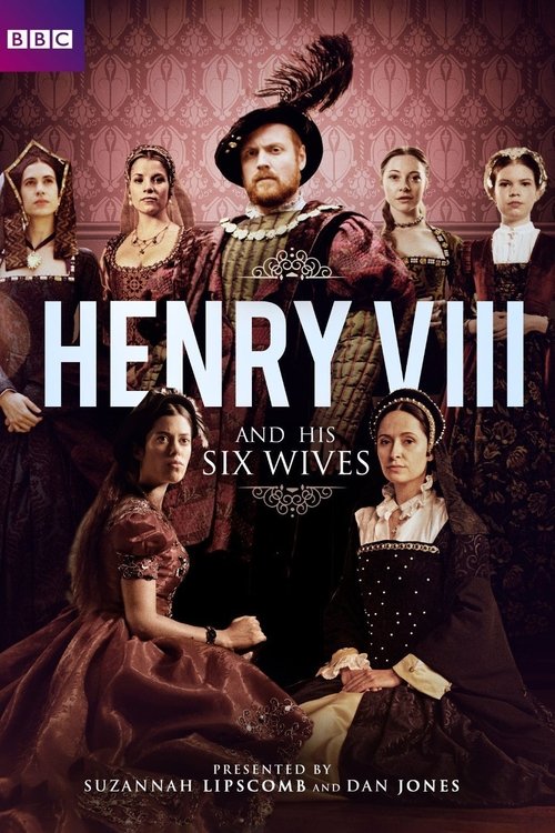 Henry VIII and His Six Wives (2016) TV show poster