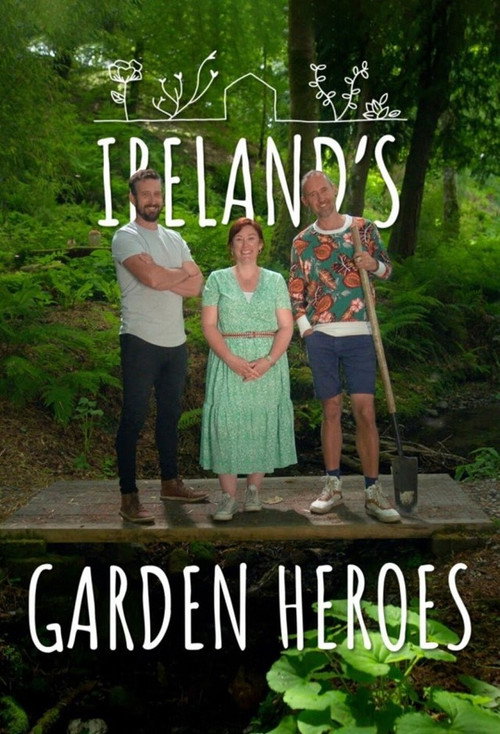 Ireland's Garden Heroes (2021) TV show poster
