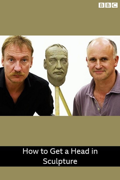 How to Get a Head in Sculpture (2011) movie poster
