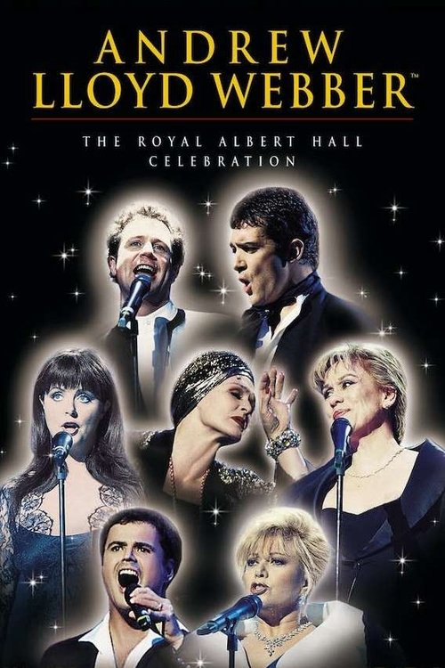 Andrew Lloyd Webber: The Royal Albert Hall Celebration (1998) movie poster