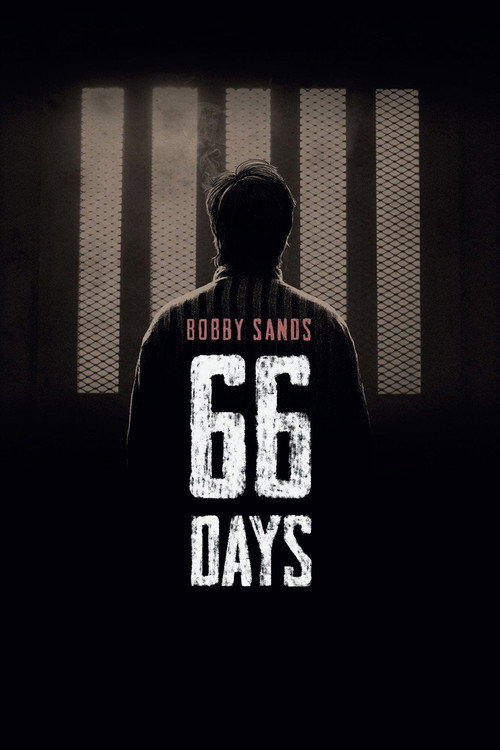 Bobby Sands: 66 Days (2016) movie poster