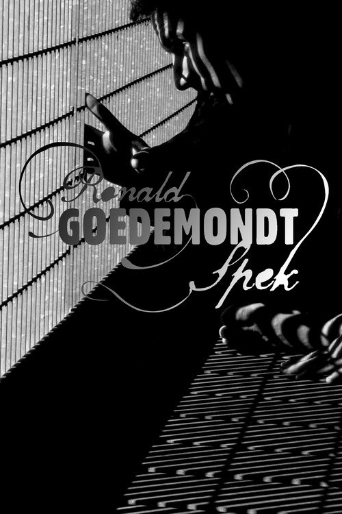 Ronald Goedemondt: Spek (2006) movie poster