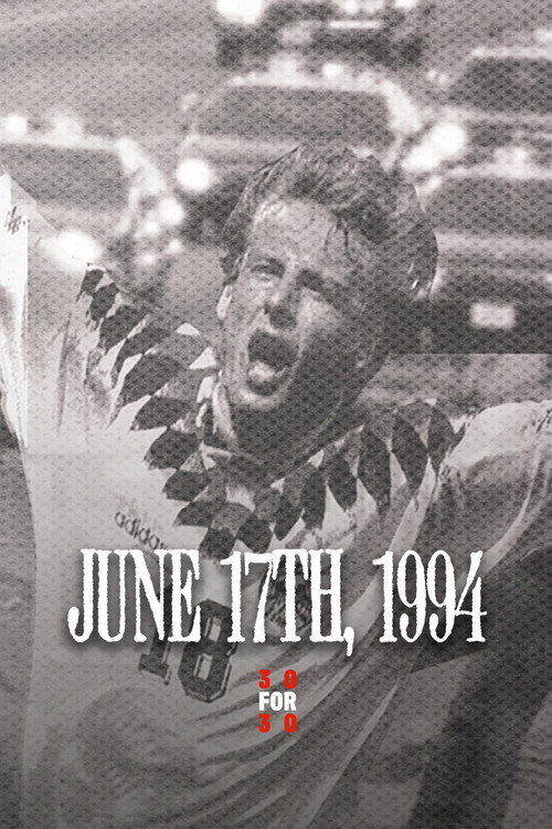 June 17th, 1994 (2010) movie poster