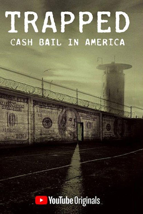 Trapped: Cash Bail In America (2020) movie poster