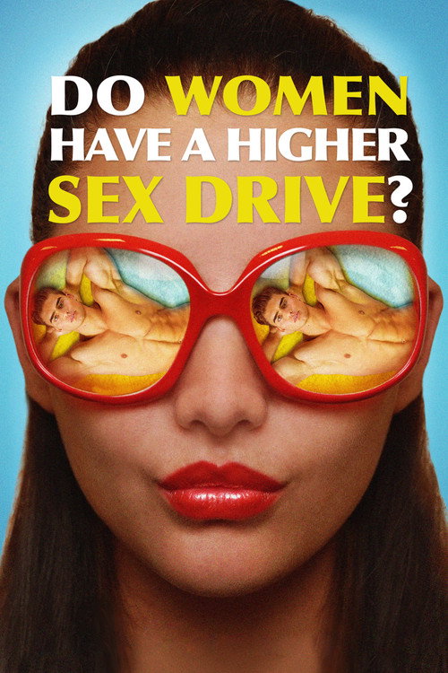Do Women Have a Higher Sex Drive? (2018) movie poster