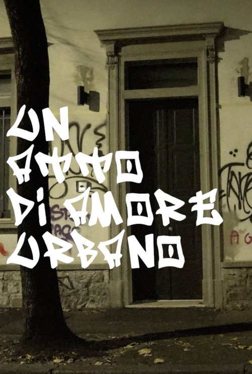 UN ATTO DI AMORE URBANO (2025) movie poster