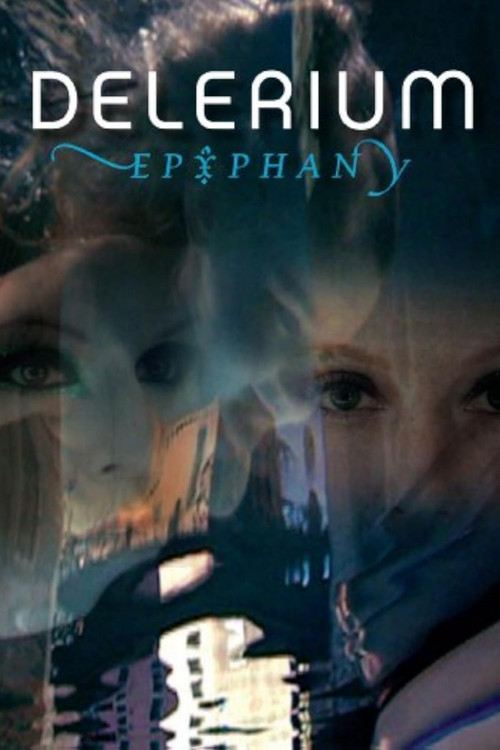 Delerium - Epiphany (2008) movie poster