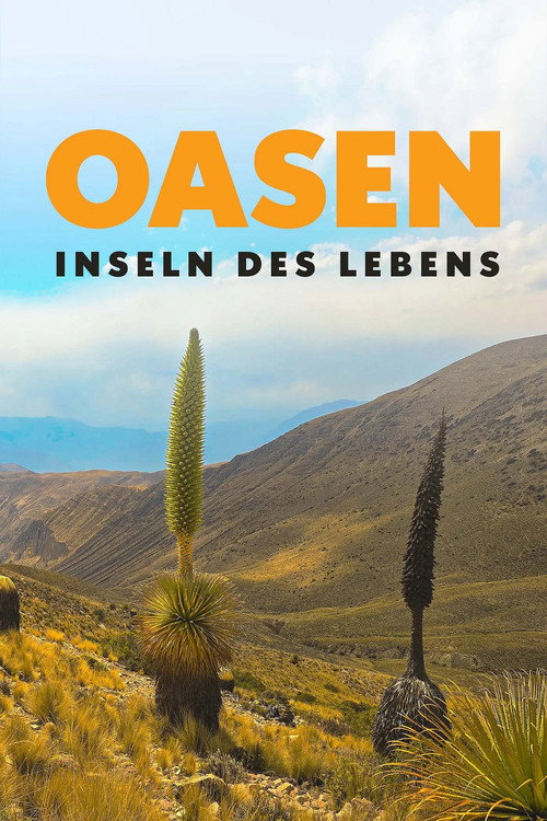 Oasen: Inseln des Lebens (2025) movie poster