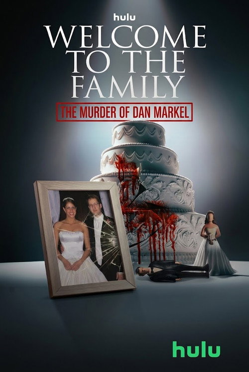 Welcome to the Family: The Murder of Dan Markel (2026) TV show poster
