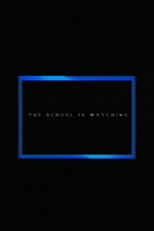 The School Is Watching (2015) movie poster