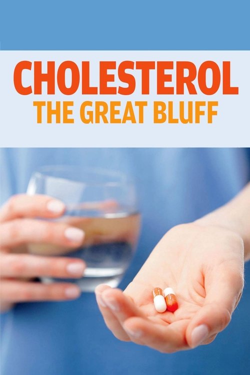 Cholesterol: The Great Bluff (2016) movie poster