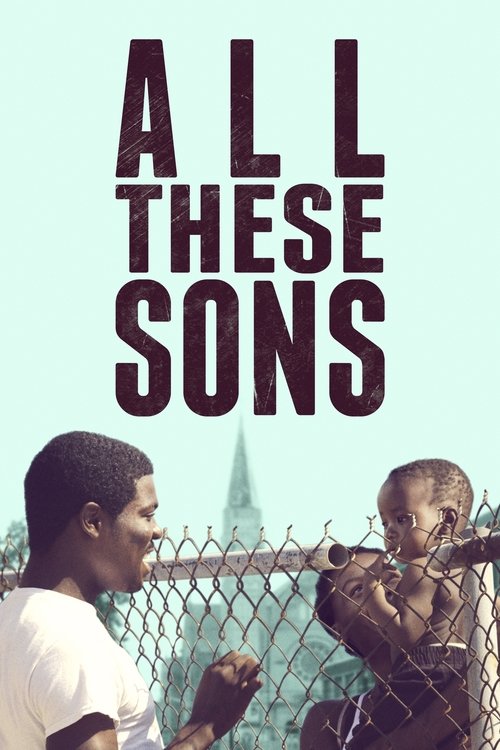 All These Sons (2021) movie poster