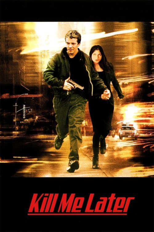Kill Me Later (2001) movie poster