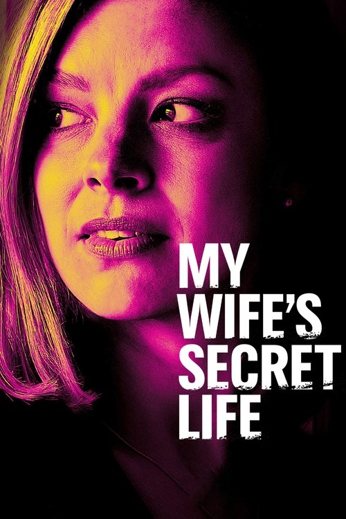 My Wife's Secret Life (2019) movie poster