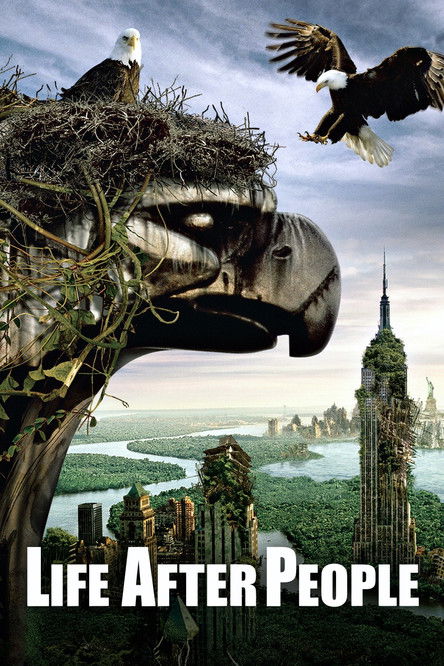 Life After People: The Series (2009) TV show poster