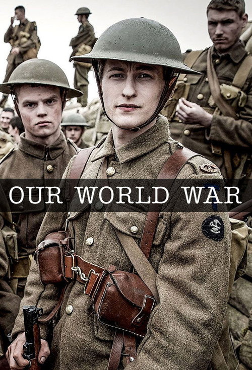 Our World War (2014) TV show poster