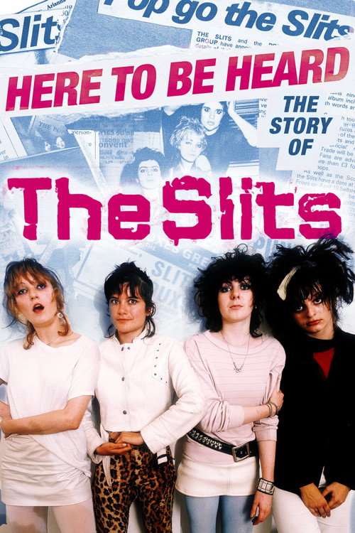 Here to be Heard: The Story of The Slits (2018) movie poster