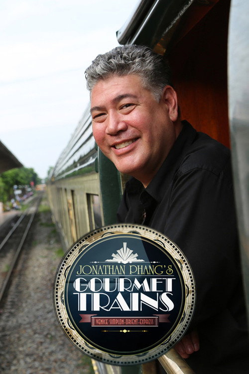 Jonathan Phang's Gourmet Trains (2014) TV show poster
