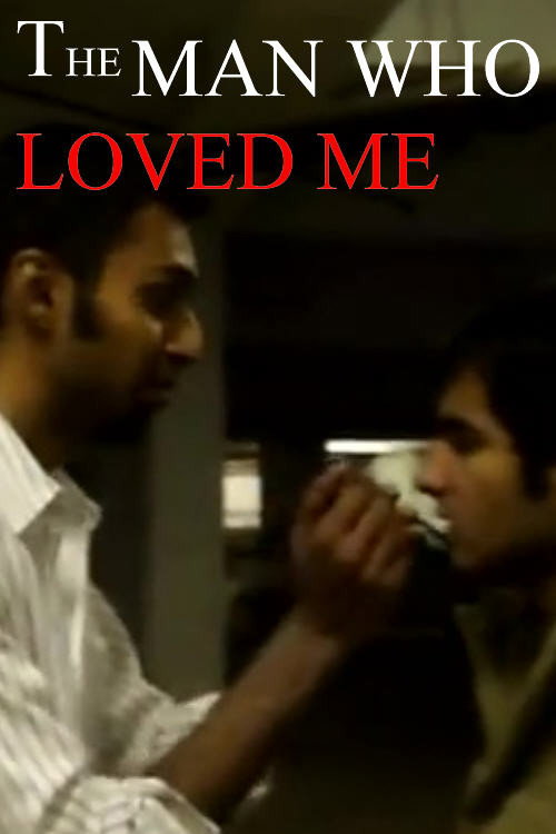 The Man Who Loved Me (2011) movie poster