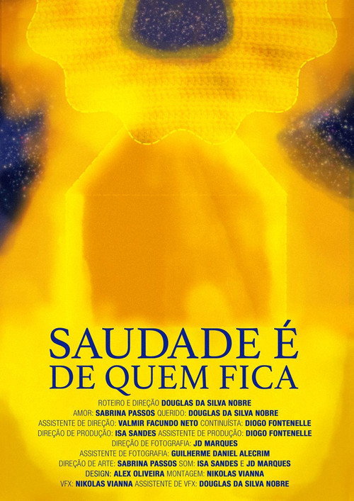 Saudade é de Quem Fica movie poster