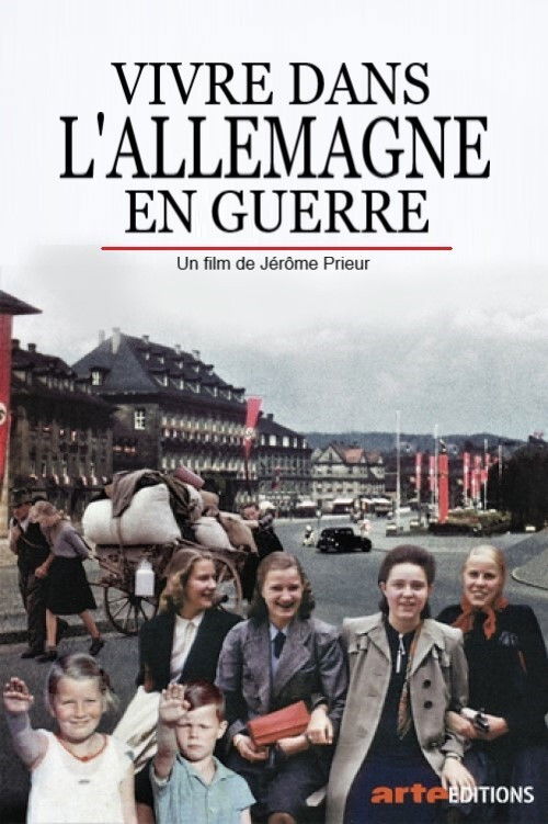 Vivre dans l'Allemagne en guerre (2020) movie poster