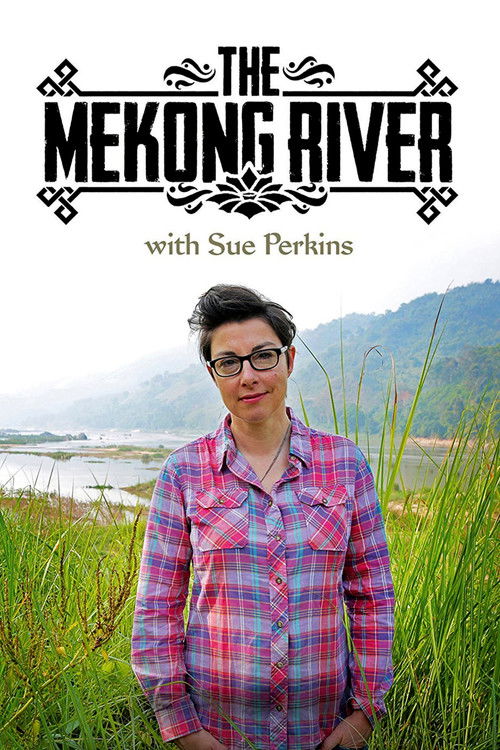 The Mekong River with Sue Perkins (2014) TV show poster