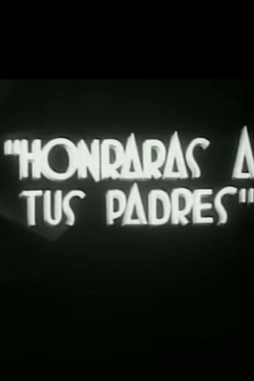 Honrarás a tus padres (1937) movie poster