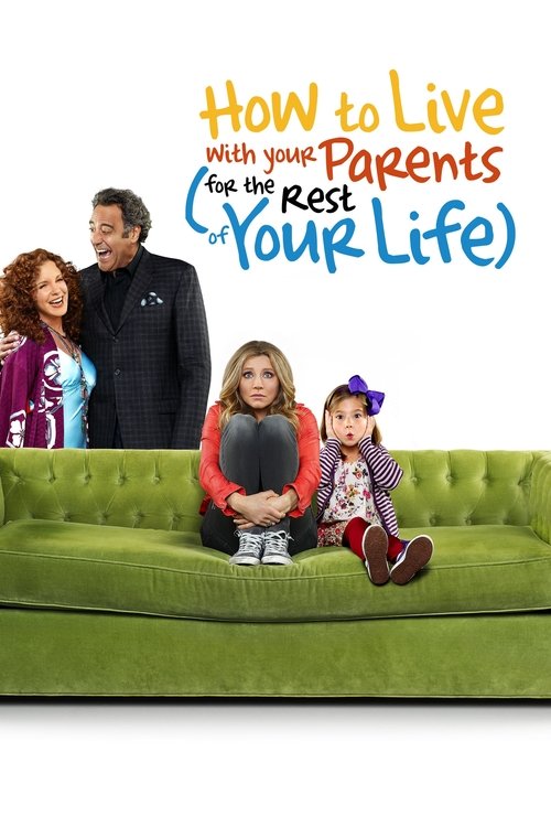 How to Live With Your Parents (For the Rest of Your Life) (2013) TV show poster
